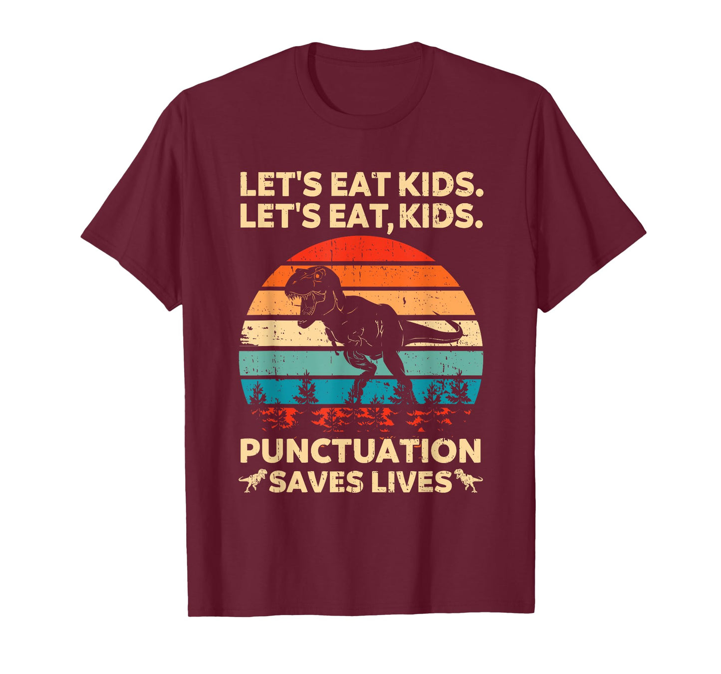 Let's Eat Kids Punctuation Saves Lives Funny Grammar Dino T-Shirt