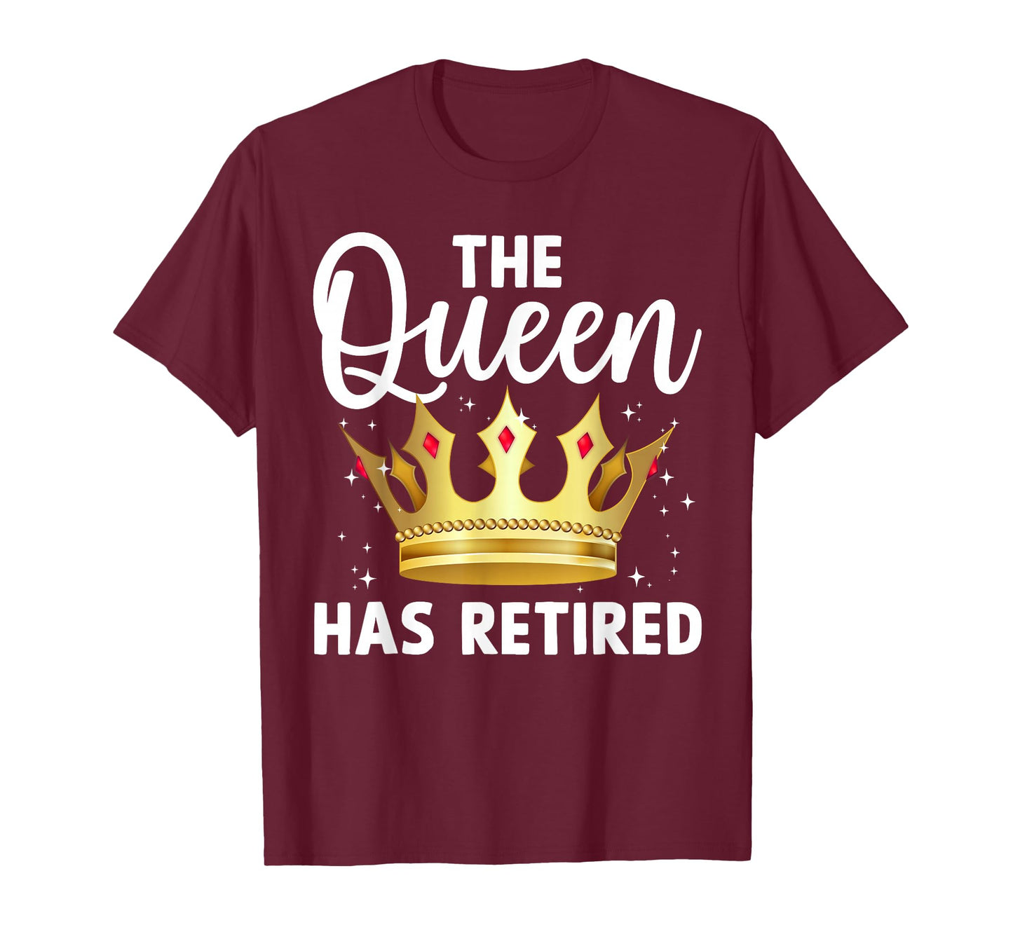 Unique Queen Has Retired Design For Women Grandma Retirement T-Shirt