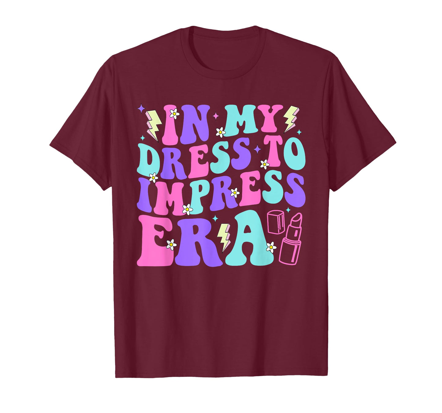 In My Dress To Impress Era Birthday Cute Teens Kids Girls T-Shirt