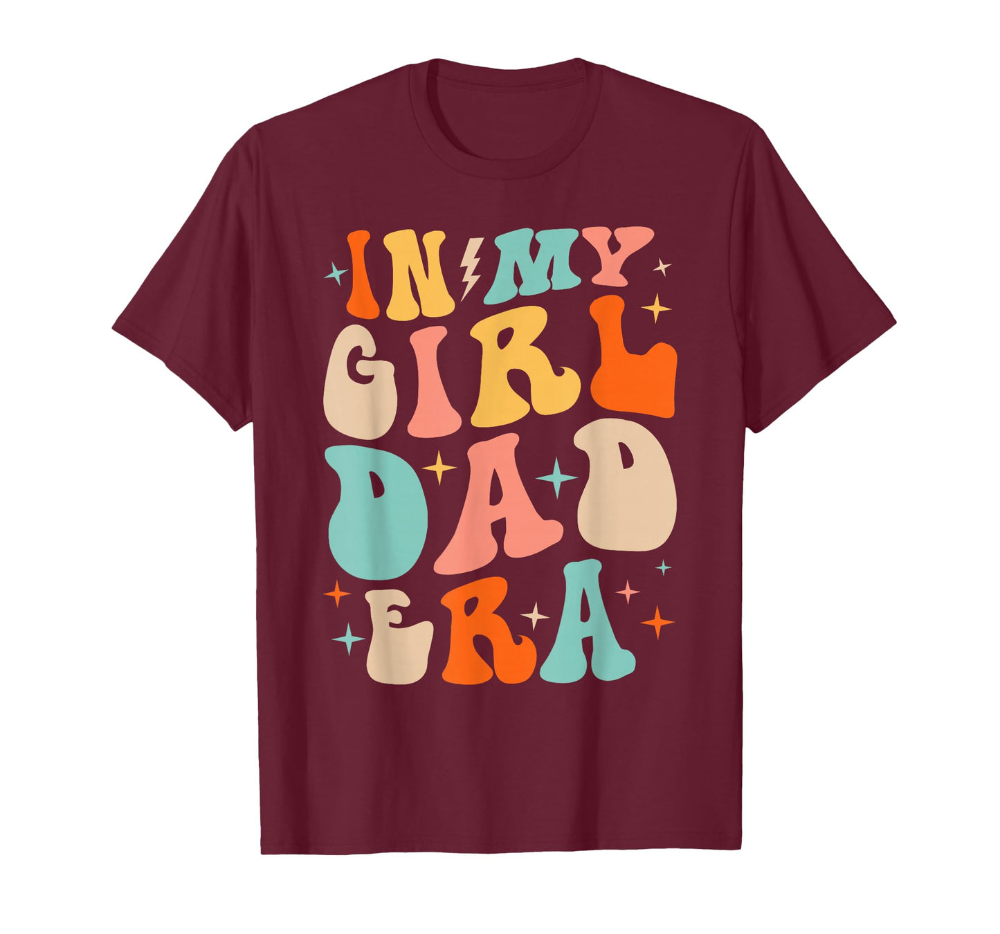 In My Dad Girl Era Funny Fathers Day Groovy Dad Men T-Shirt