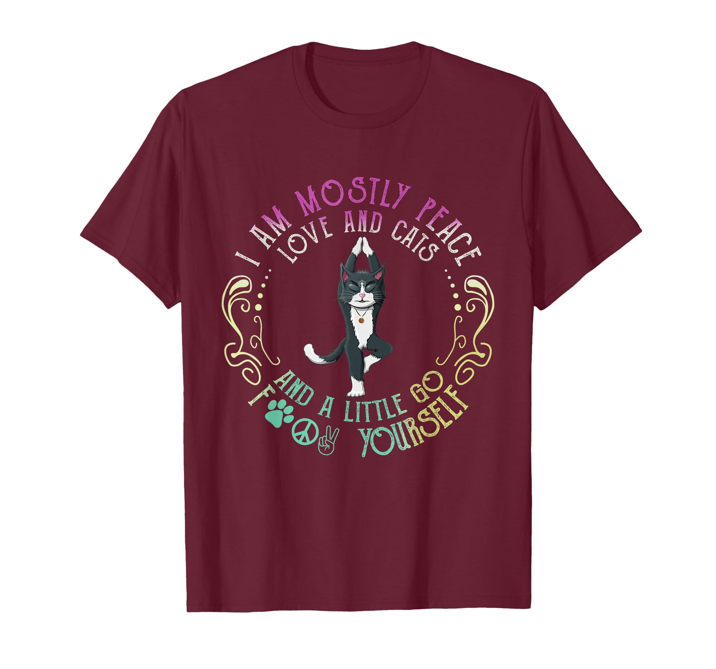 I Am Mostly Peace Love And Cats Funny Apparel T-Shirt
