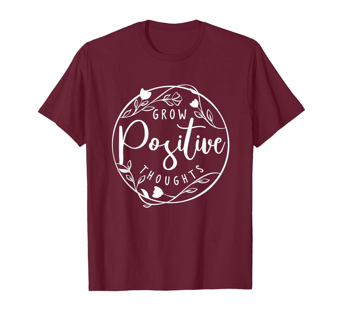 Positive affirmation and Spiritual or Grow positive Thoughts T-Shirt