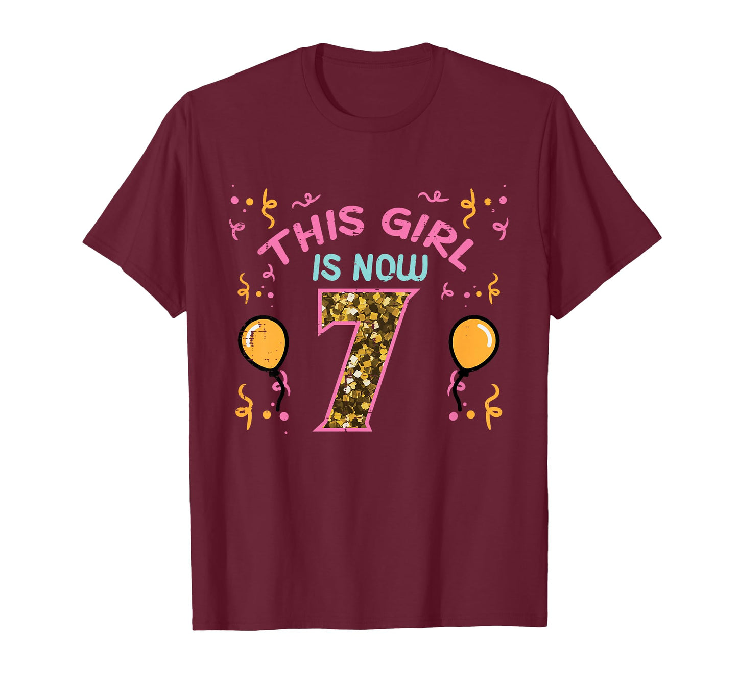 7th Birthday This Girl Is Now 7 Seven Year Old Bday Girls T-Shirt