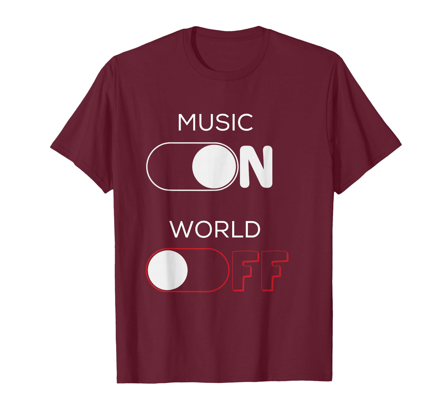 Music On World Off T-Shirt for Music Lovers, DJs, Musicians T-Shirt