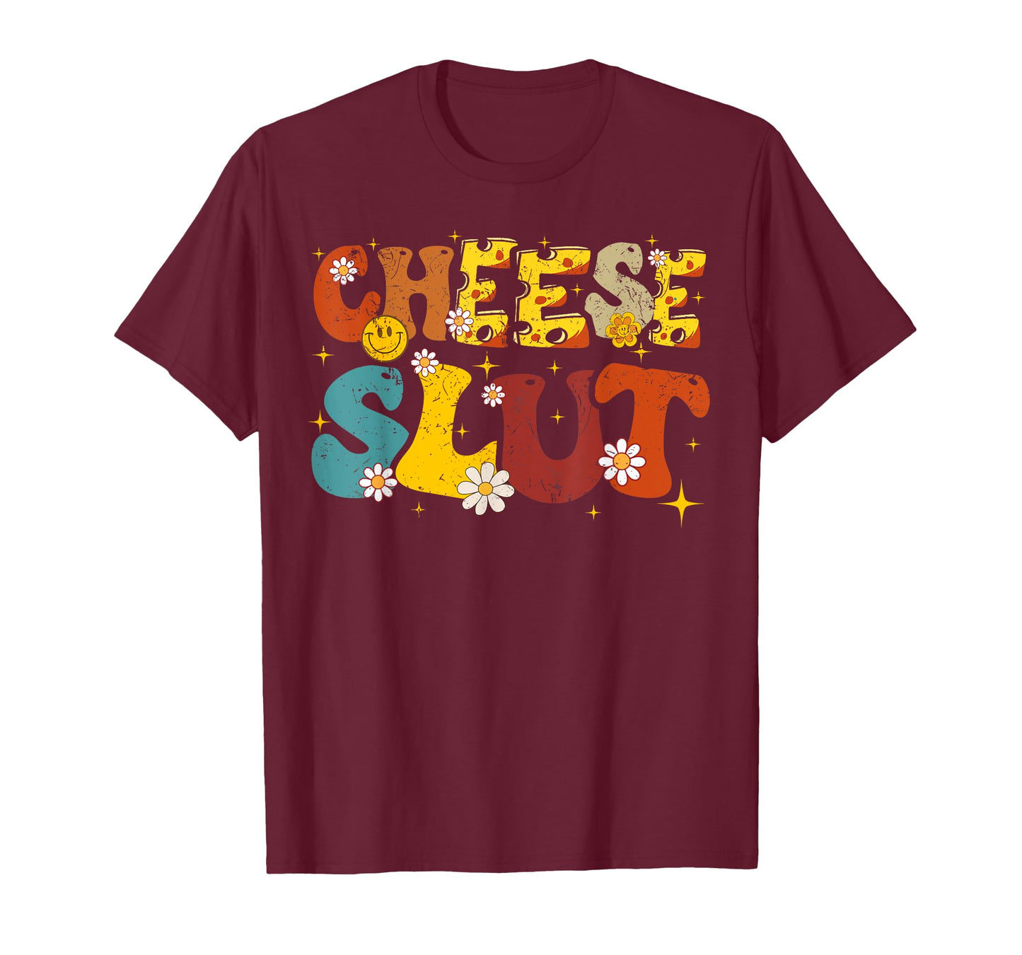 Cheese Slut Groovy Sarcastic Funny Saying Christmas T-Shirt