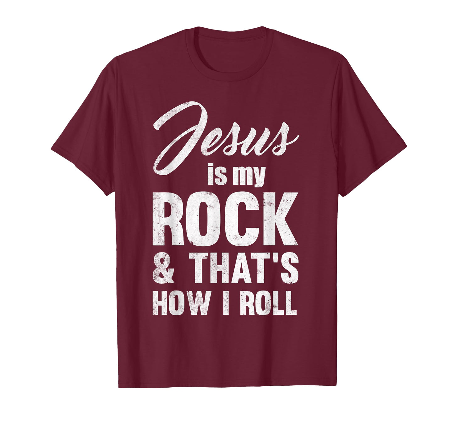 Jesus Is My Rock And That's How I Like To Roll T-Shirt T-Shirt