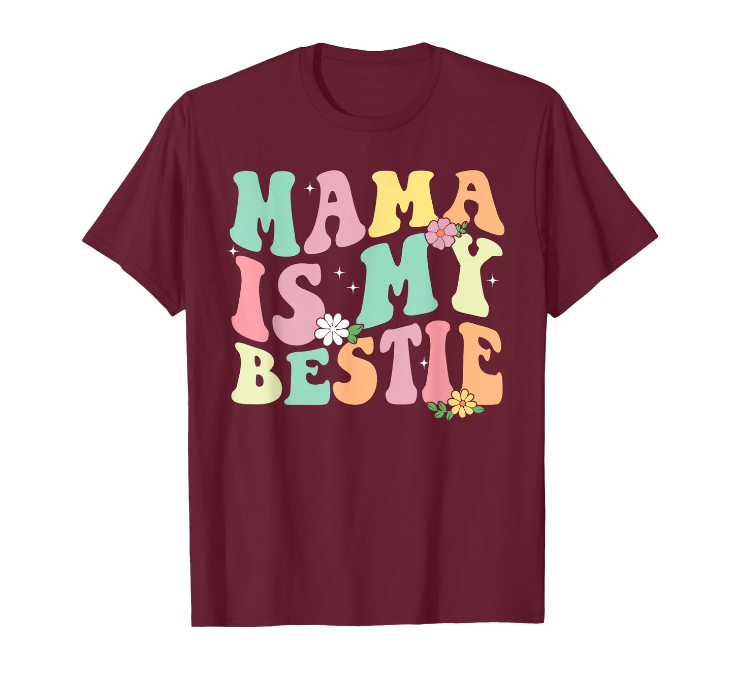 Mama Is My Bestie Funny BFF Mom Mommy Mother Best Friend T-Shirt
