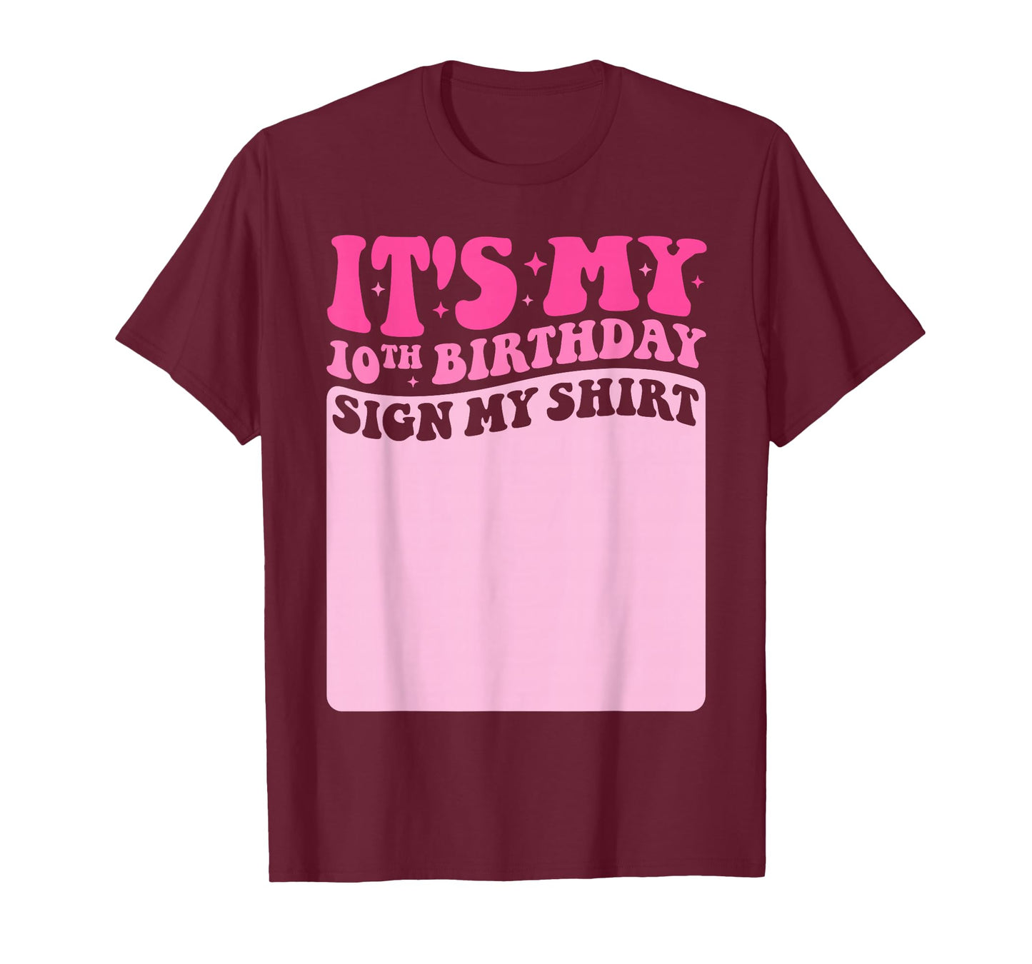 It's My 10th Birthday Girl Party Sign My Shirt Groovy Pink T-Shirt