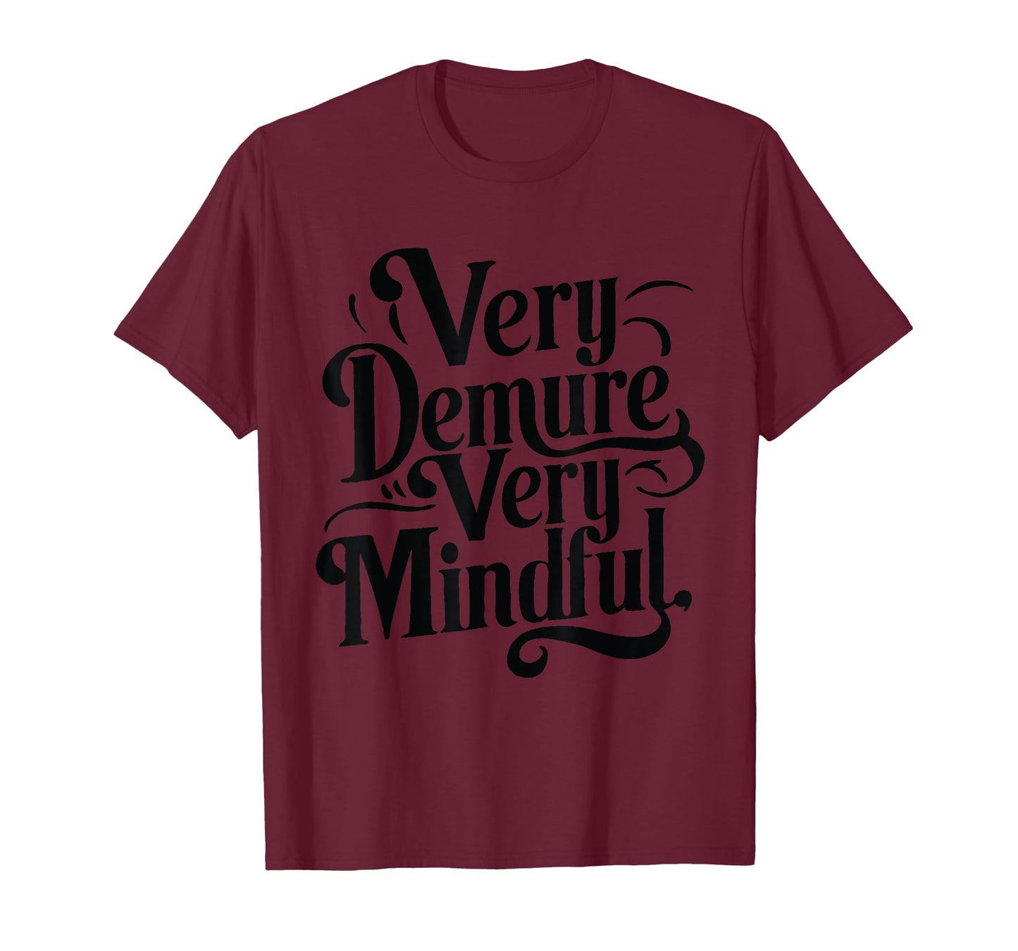 Very Demure Very Mindful T-Shirt