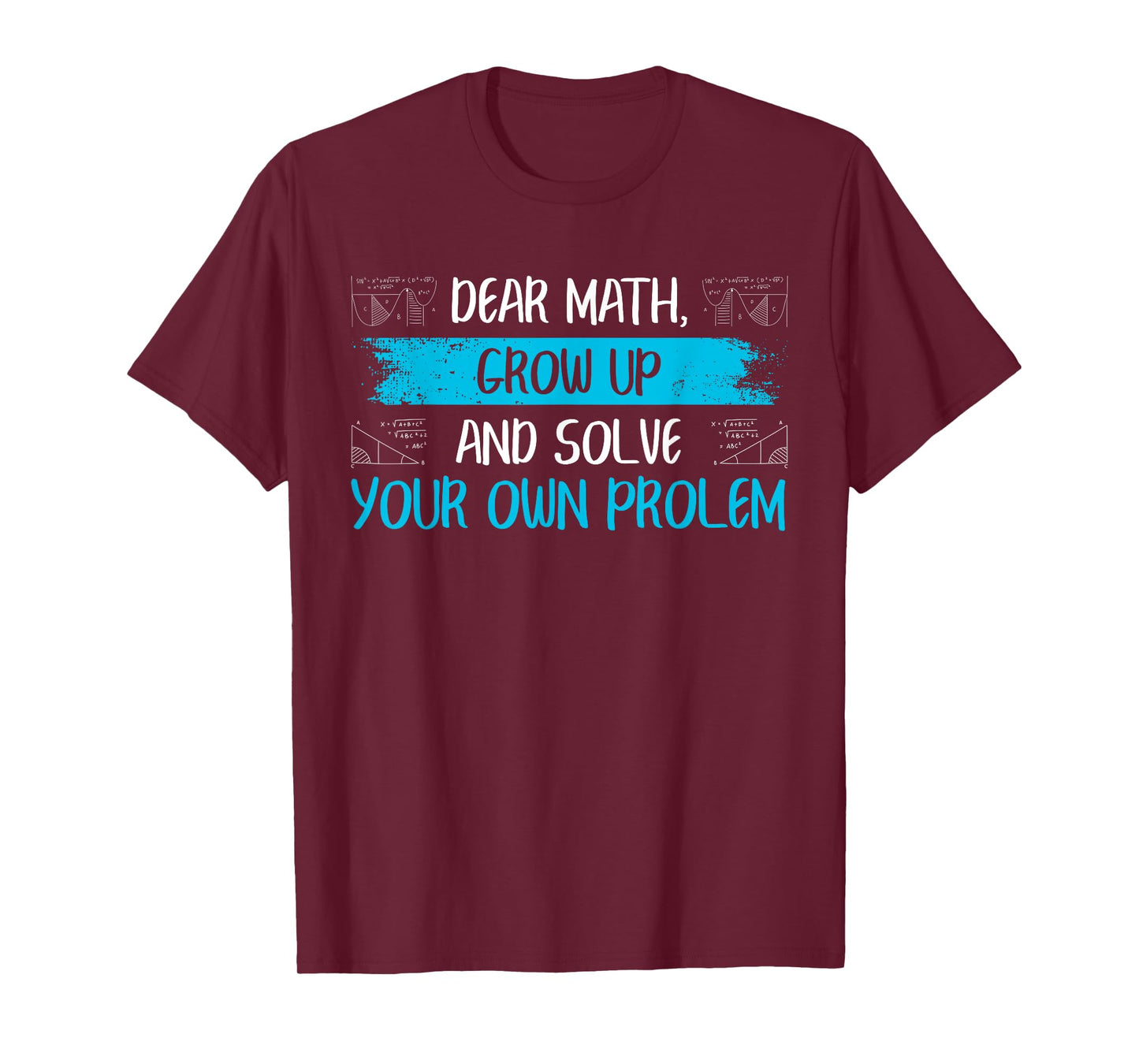Funny Math Quote Back To School Girls Boys Teens T-Shirt
