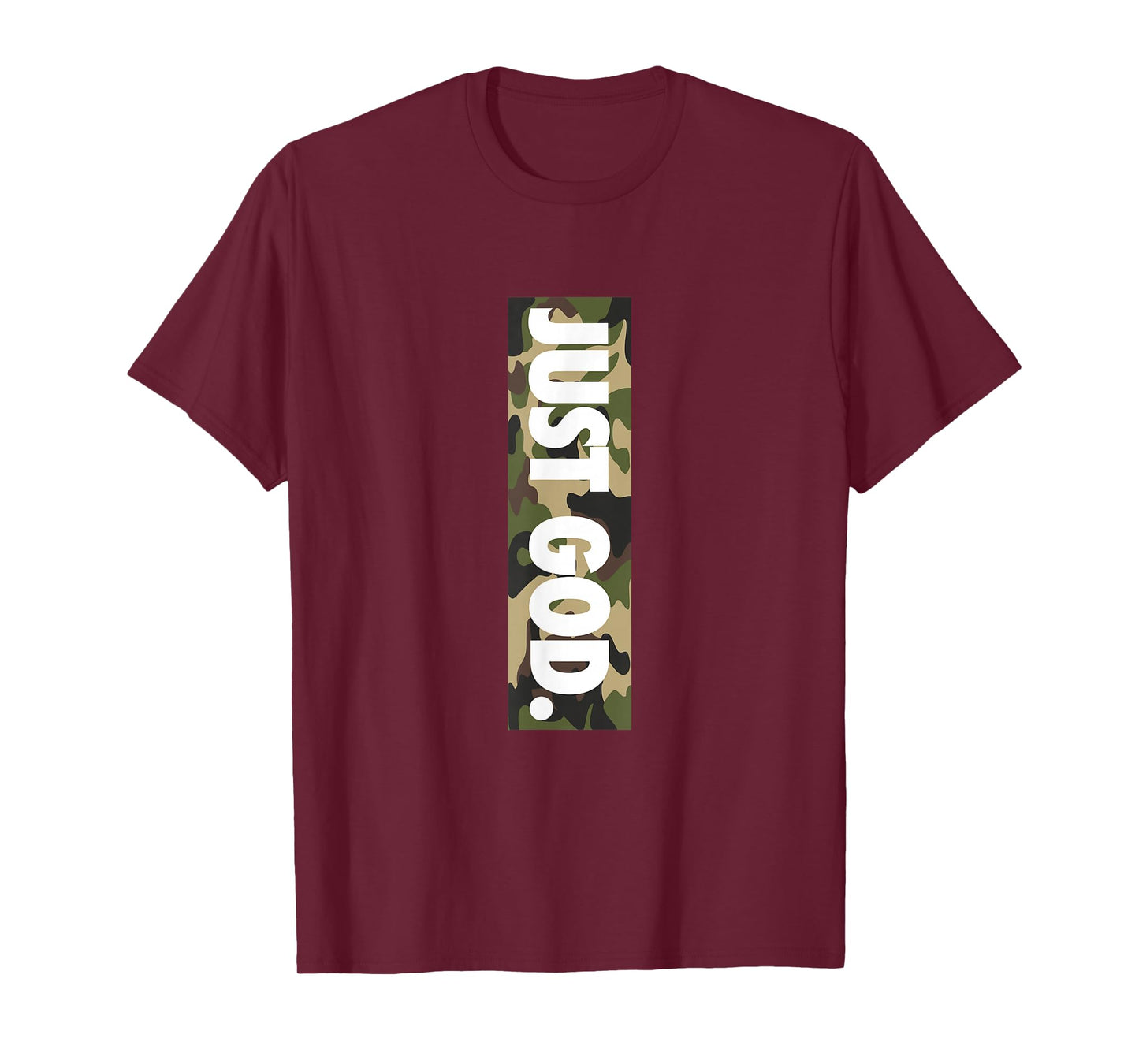 Just God, God Is Dope, Camouflage, Faith, Christian T-Shirt