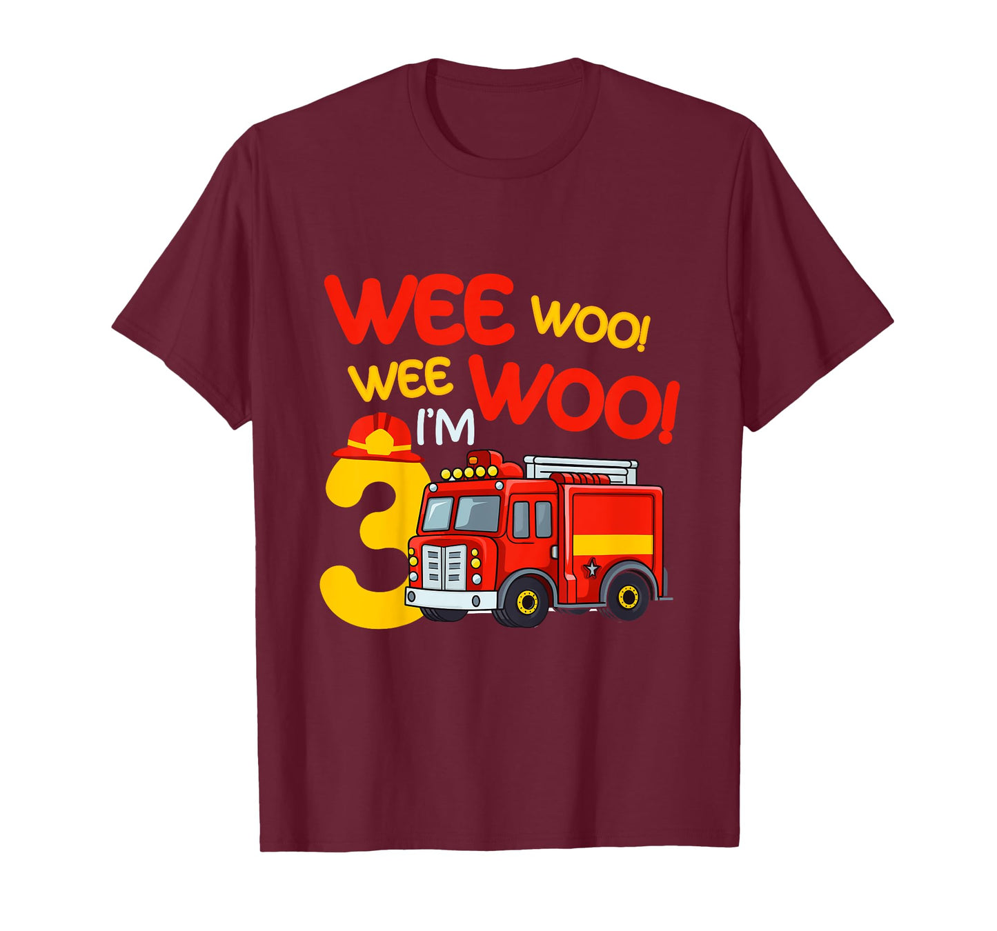 Kids Wee Woo I'm 3 Years Old Firefighter 3rd Birthday Fire Truck T-Shirt