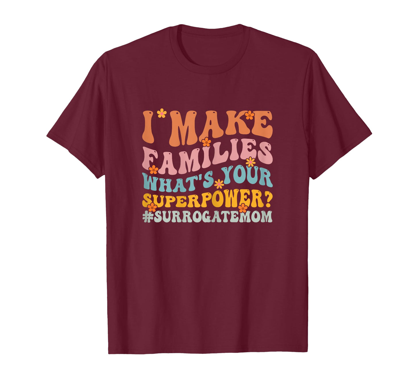 IVF Pregnant Surro Mama Surrogate Mother Gestational Carrier T-Shirt