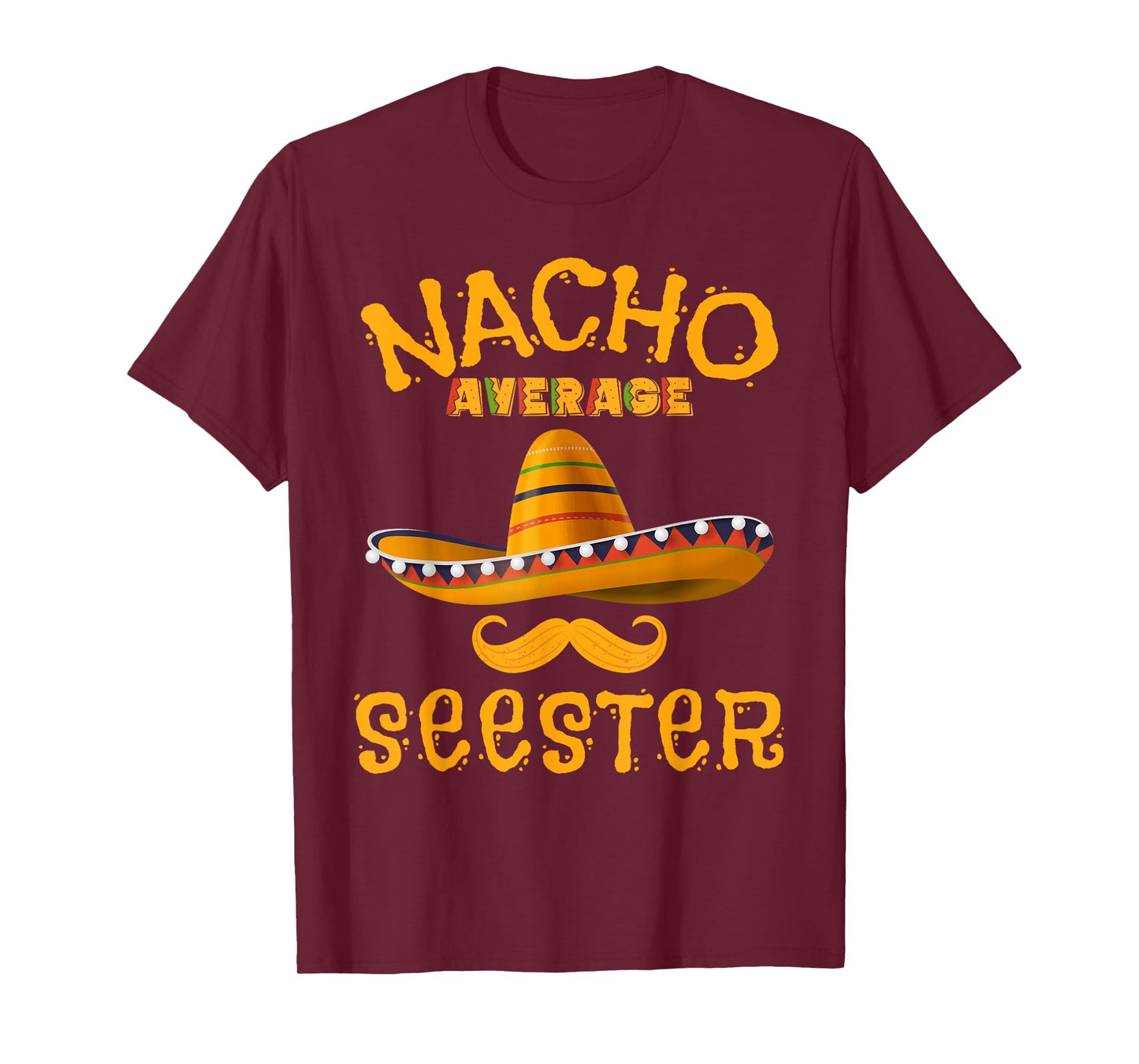 Seester Funny Mexican Sister Joke Humor Cinco De Mayo T-Shirt