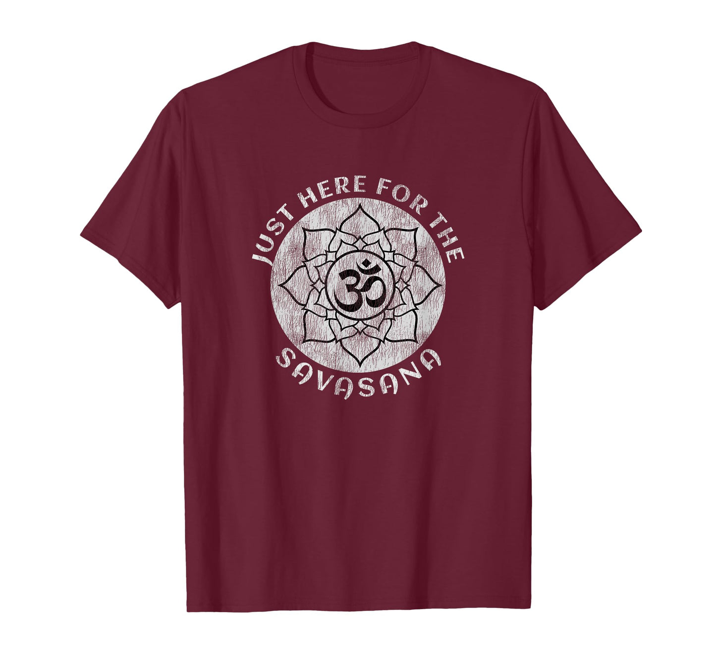 Just Here For the Savasana Shavasana Yoga Meditation T-Shirt