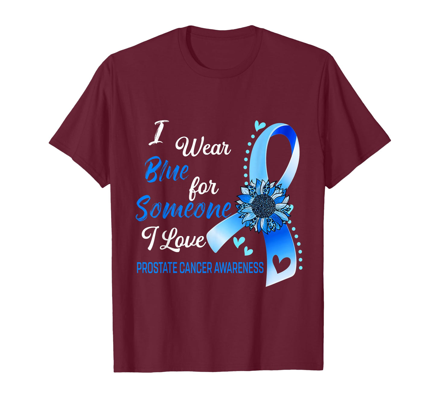 Prostate Cancer Awareness I Wear Blue Sunflower Ribbon T-Shirt