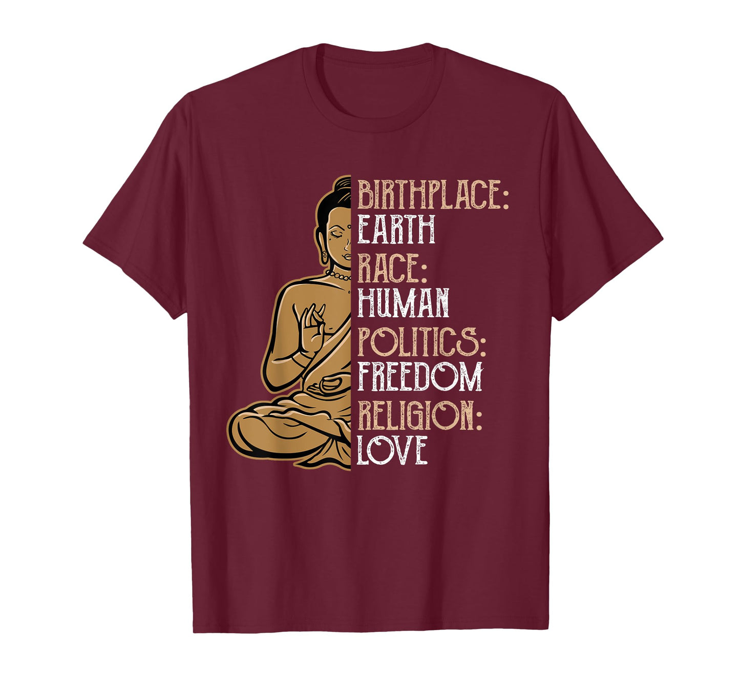 Religious Political Statement Birthplace Earth Race Human Buddha Peace Spiritual Gift T-Shirt