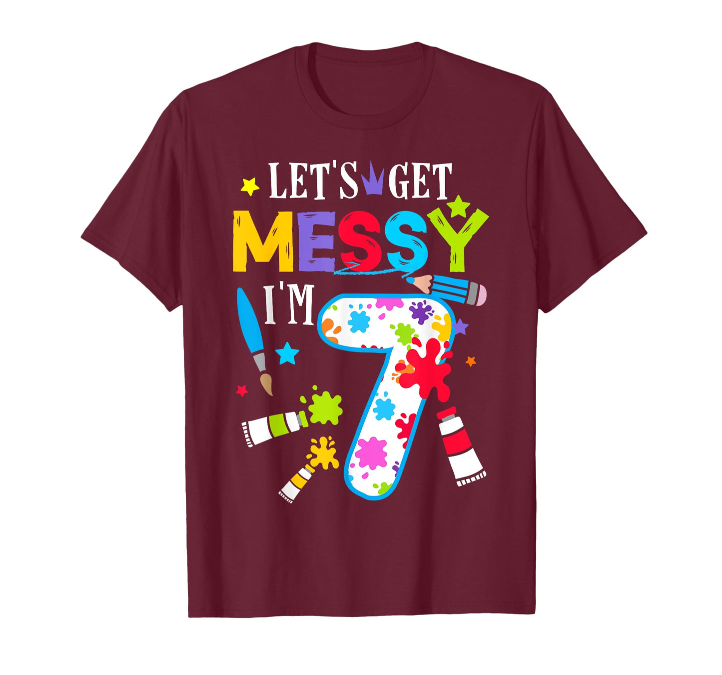 Art Painting 7 Year Old Birthday Artist Let's Get Messy Art T-Shirt