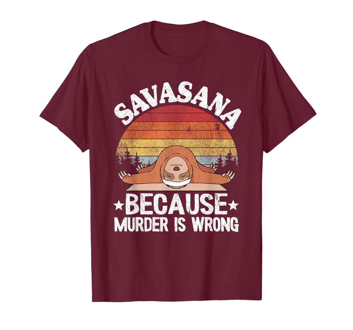 Savasana Because Murder Is Wrong Vintage Sloth Yoga T-Shirt