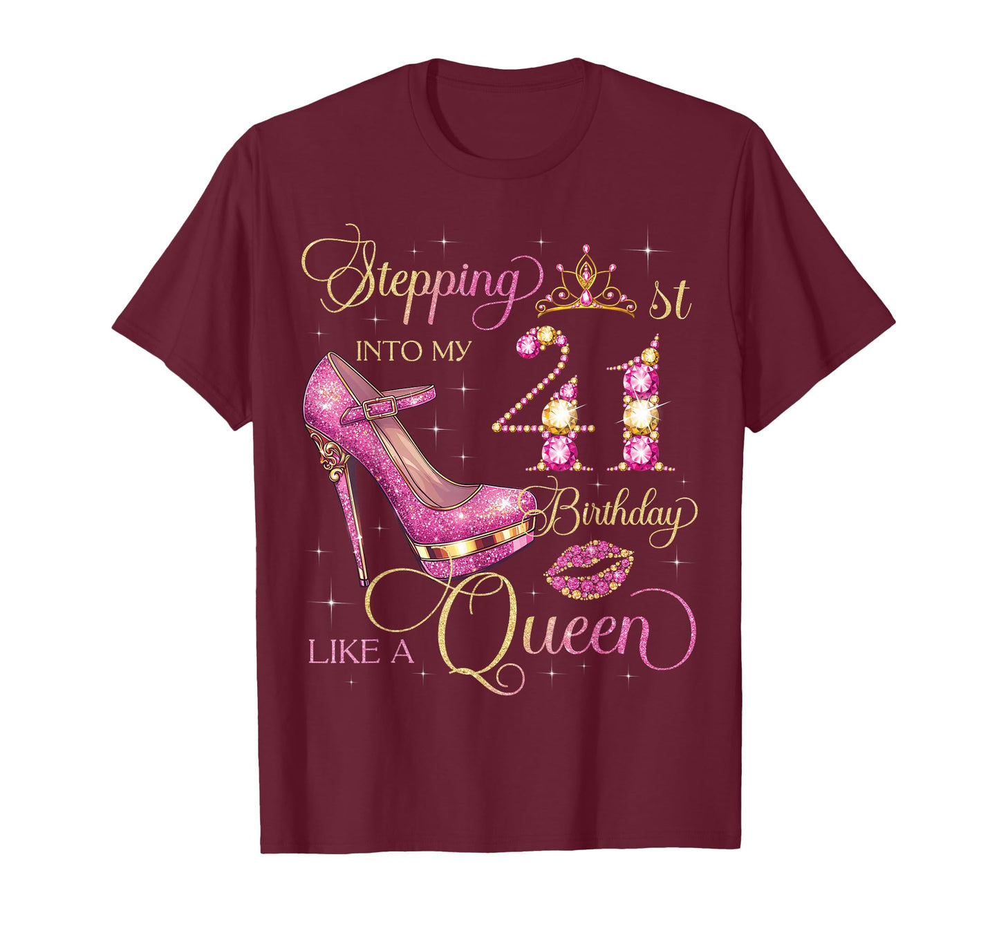 Stepping Into My 41st Birthday Like Queen 41 Years Old Woman T-Shirt