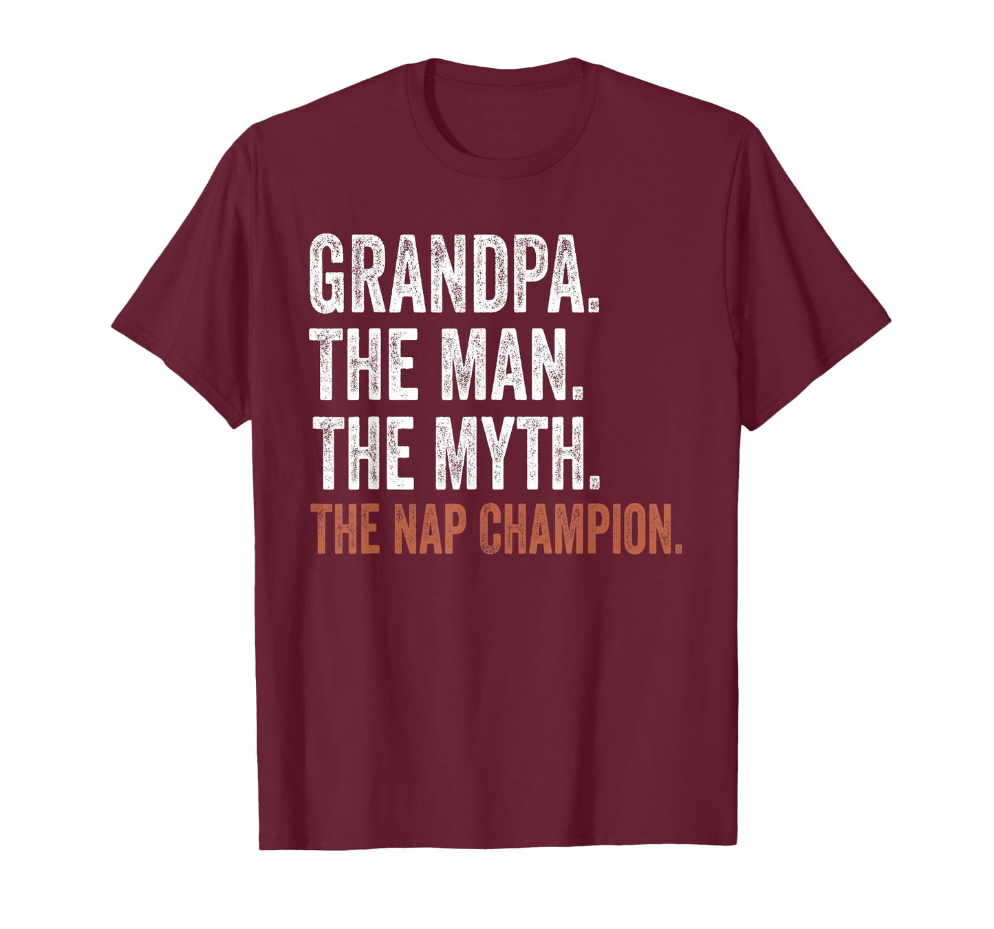 Grandpa The Man The Myth The Nap Champion Gifts Grandpa T-Shirt