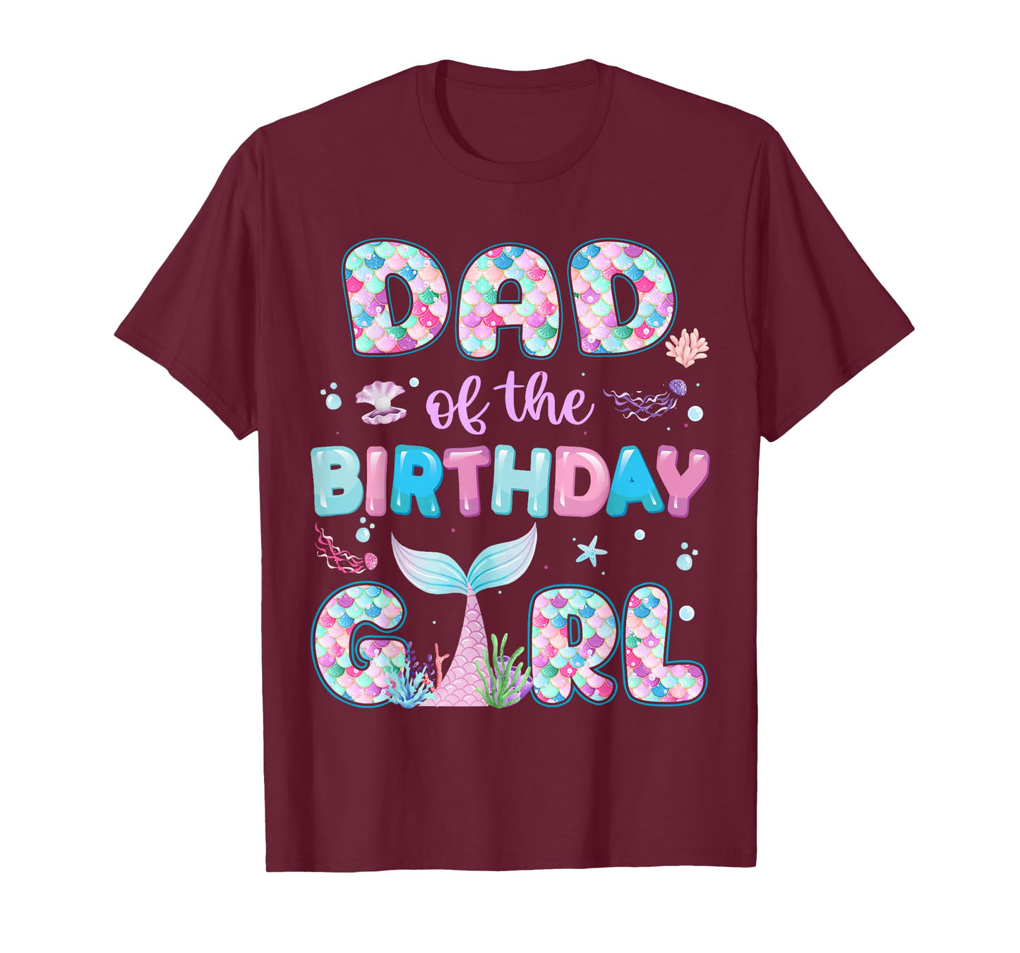 Dad Of The Birthday Mermaid Girl Family Matching Party T-Shirt