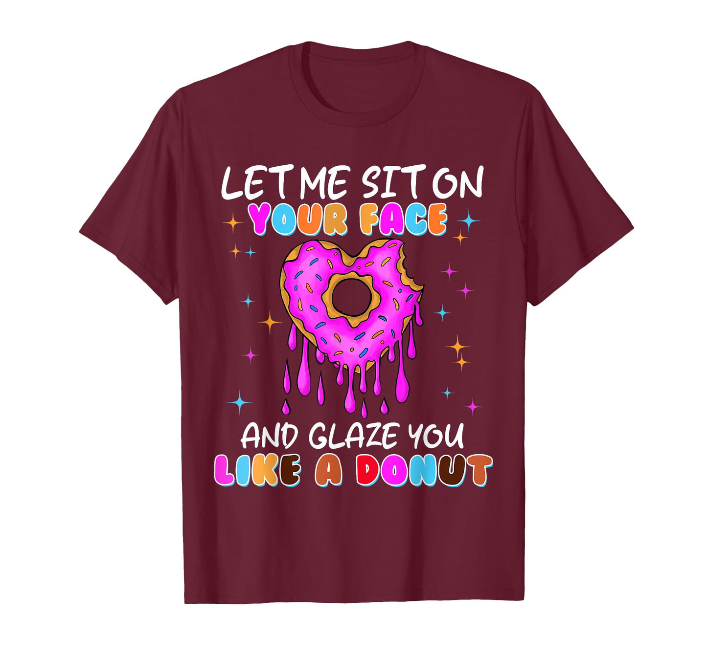 Funny Donut Inappropriate Shirts for Women Adult Humor T-Shirt