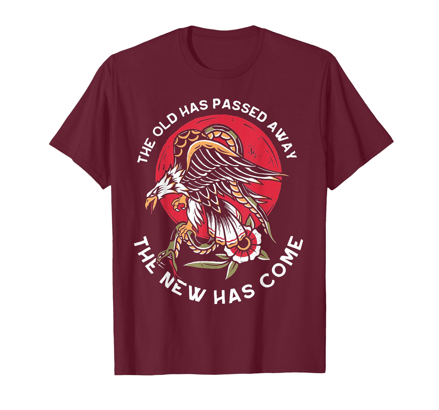 The Old Has Passed Away The New Has Come T-Shirt