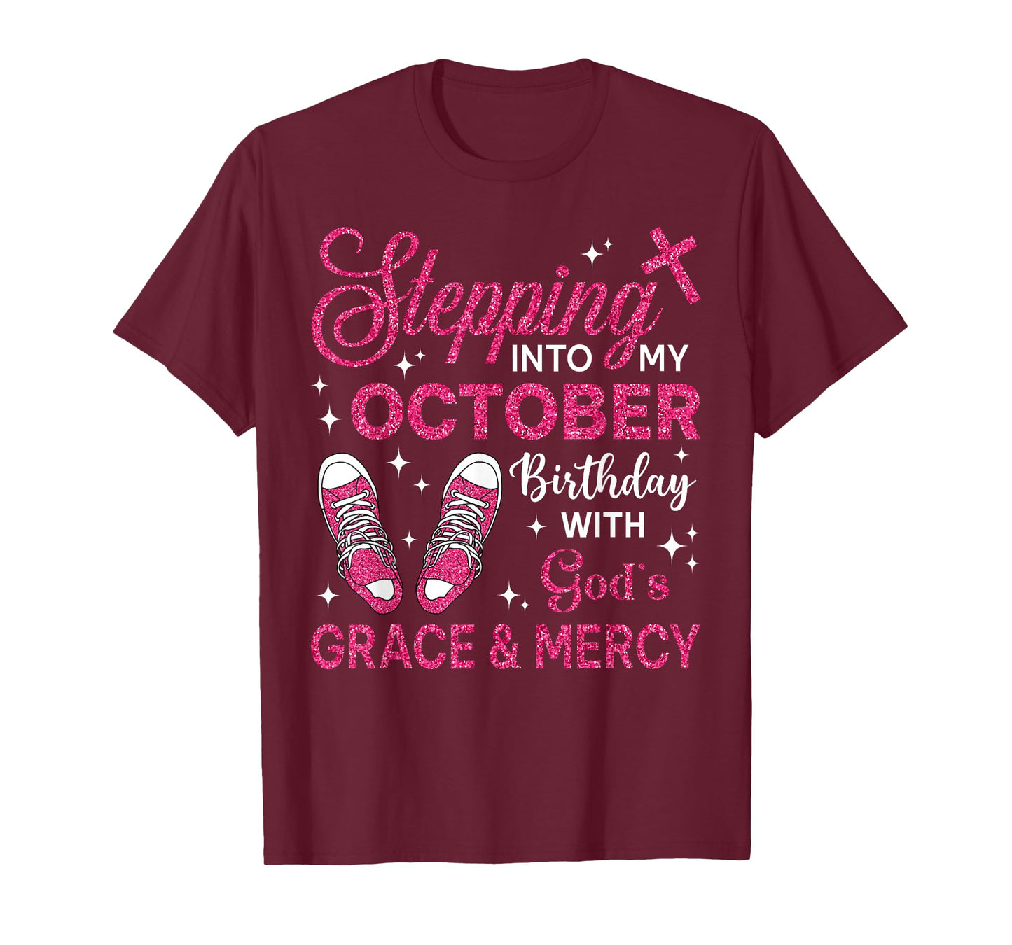 Stepping Into My October Birthday Girls Women Shoes Bday T-Shirt