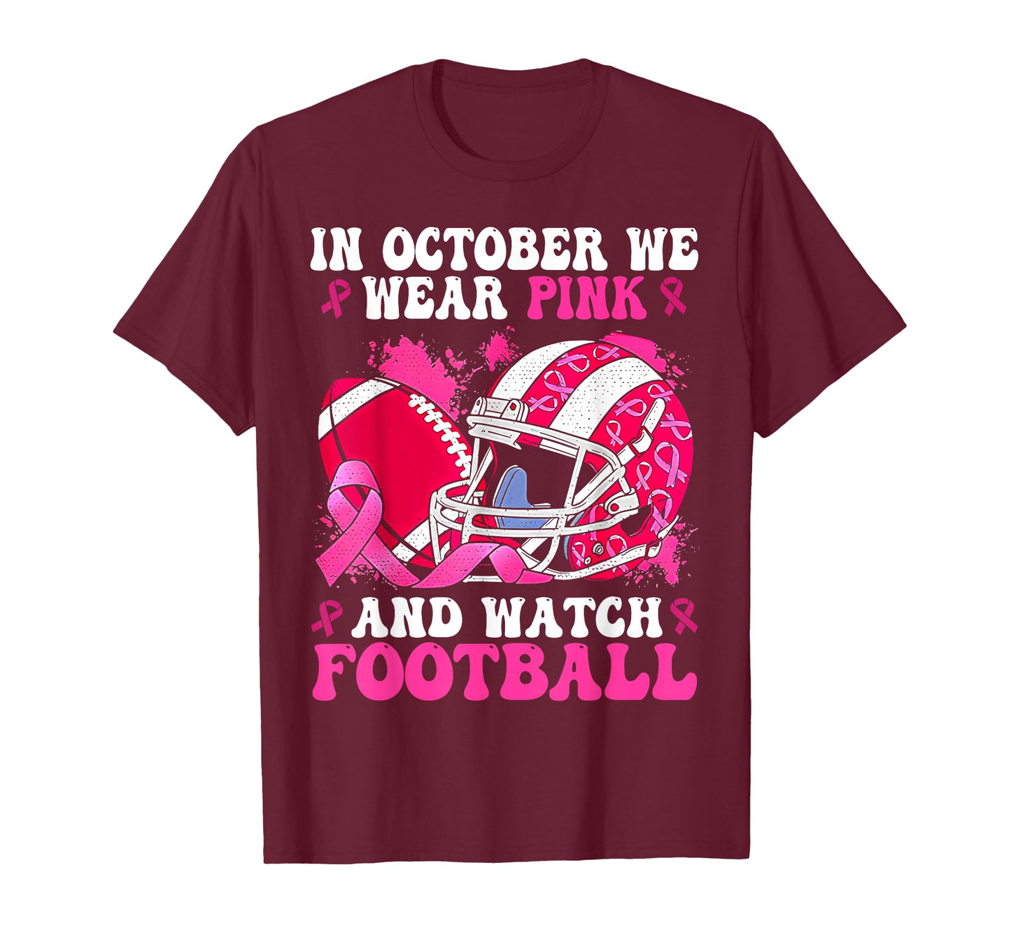In October We Wear Pink Football Breast Cancer Awareness T-Shirt