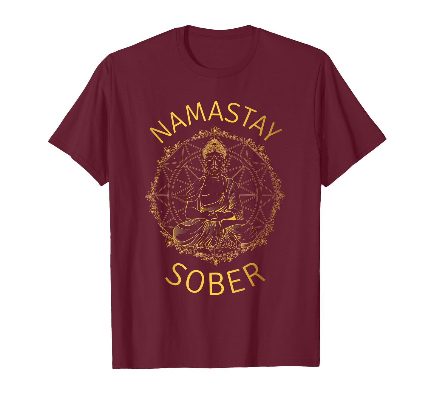 Namastay Sober Buddha Recovery Yoga Meditation Sobriety T-Shirt