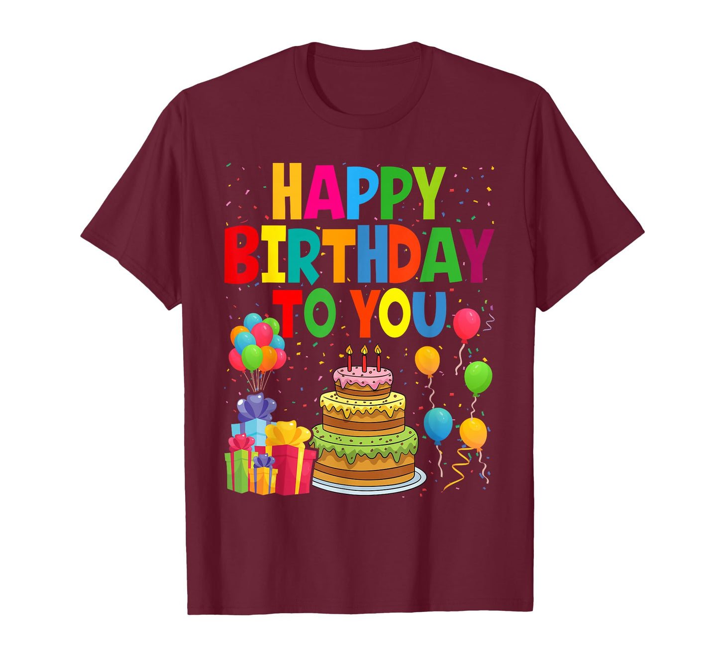 Happy Birthday To You T-Shirt