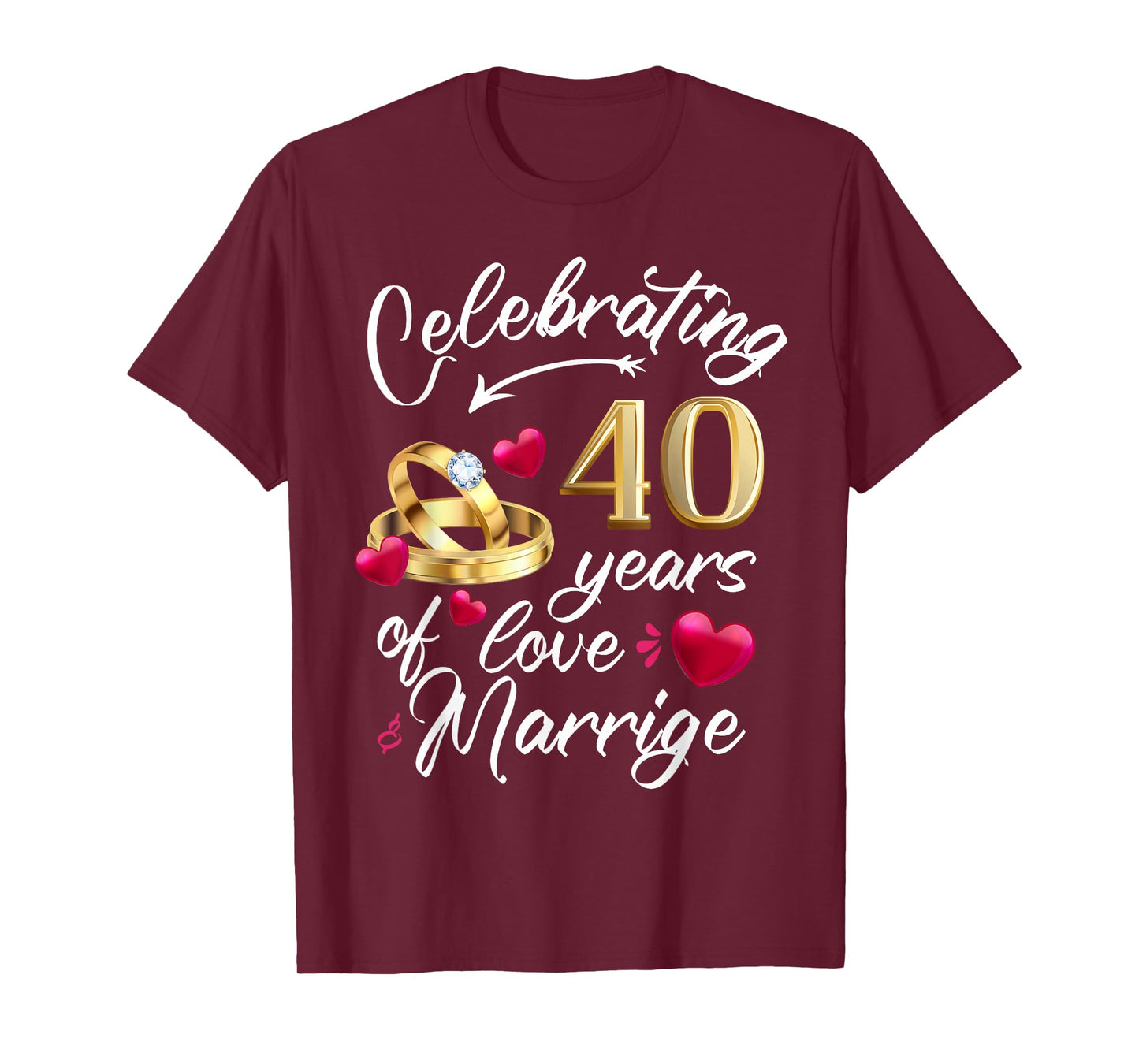 Celebrating 40 Years of Marriage 40th Wedding Anniversary T-Shirt