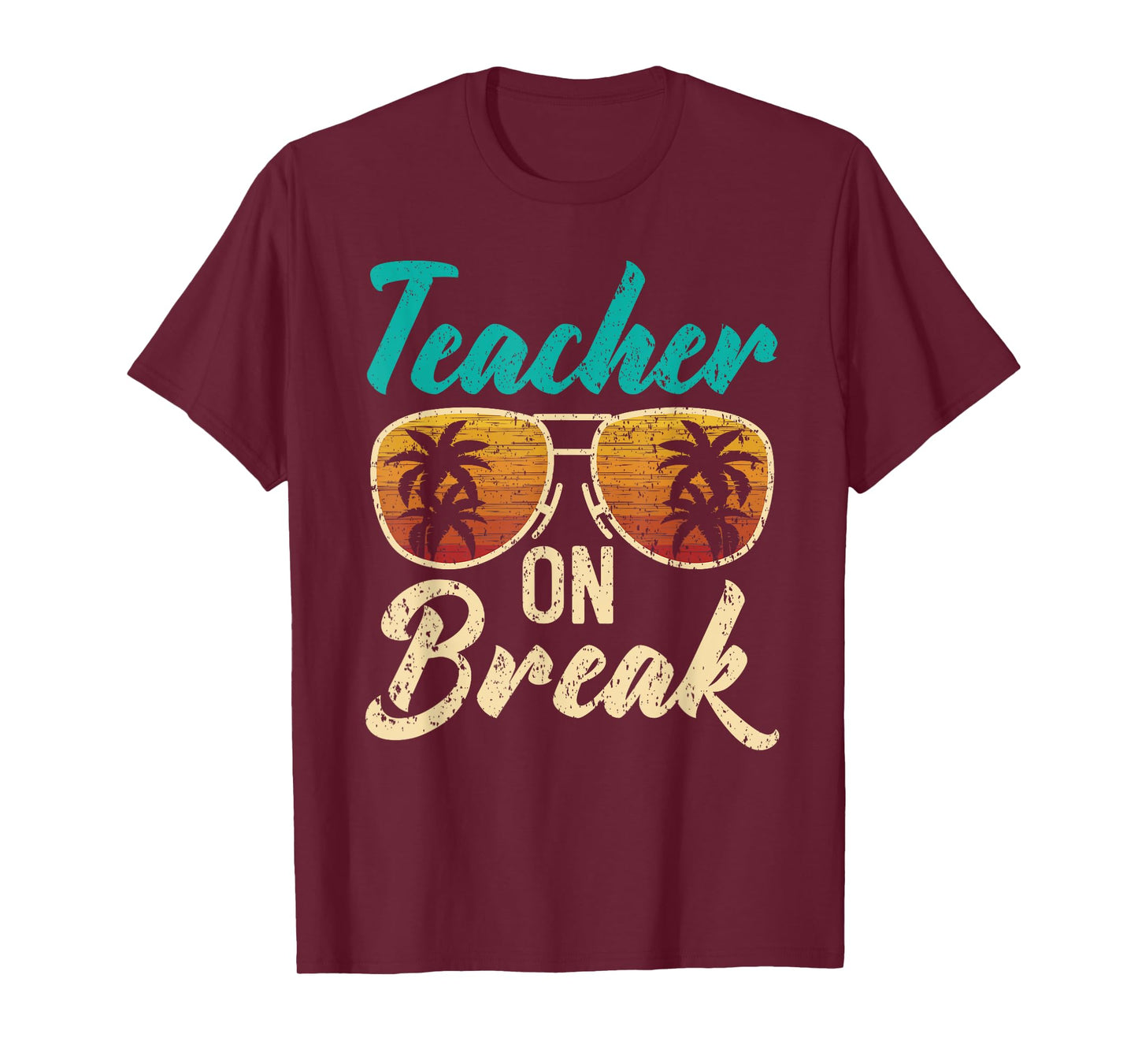 Teacher On Break Summer Vacation Beach Spring Break T-Shirt for Men Women