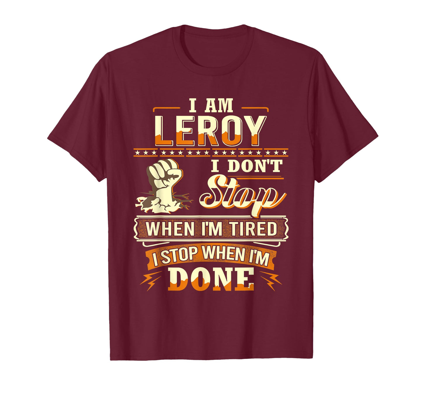 I am Leroy Shirt Personalized Leroy First Name T-Shirt