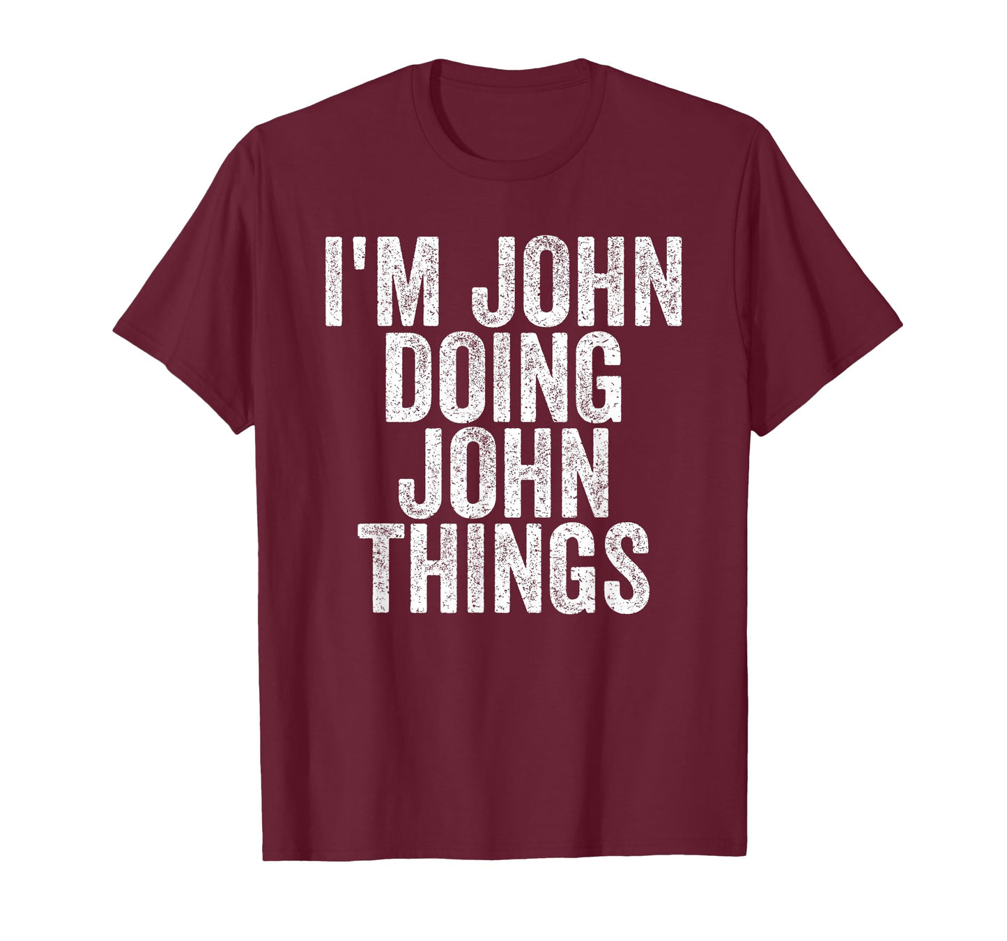 Sarcastic Birthday First Name Text Fun Joke Store I'm John Doing John Things Funny Saying T-Shirt - Unisex-Adults, Kids - Black - Small - Short Sleeve - T-Shirt