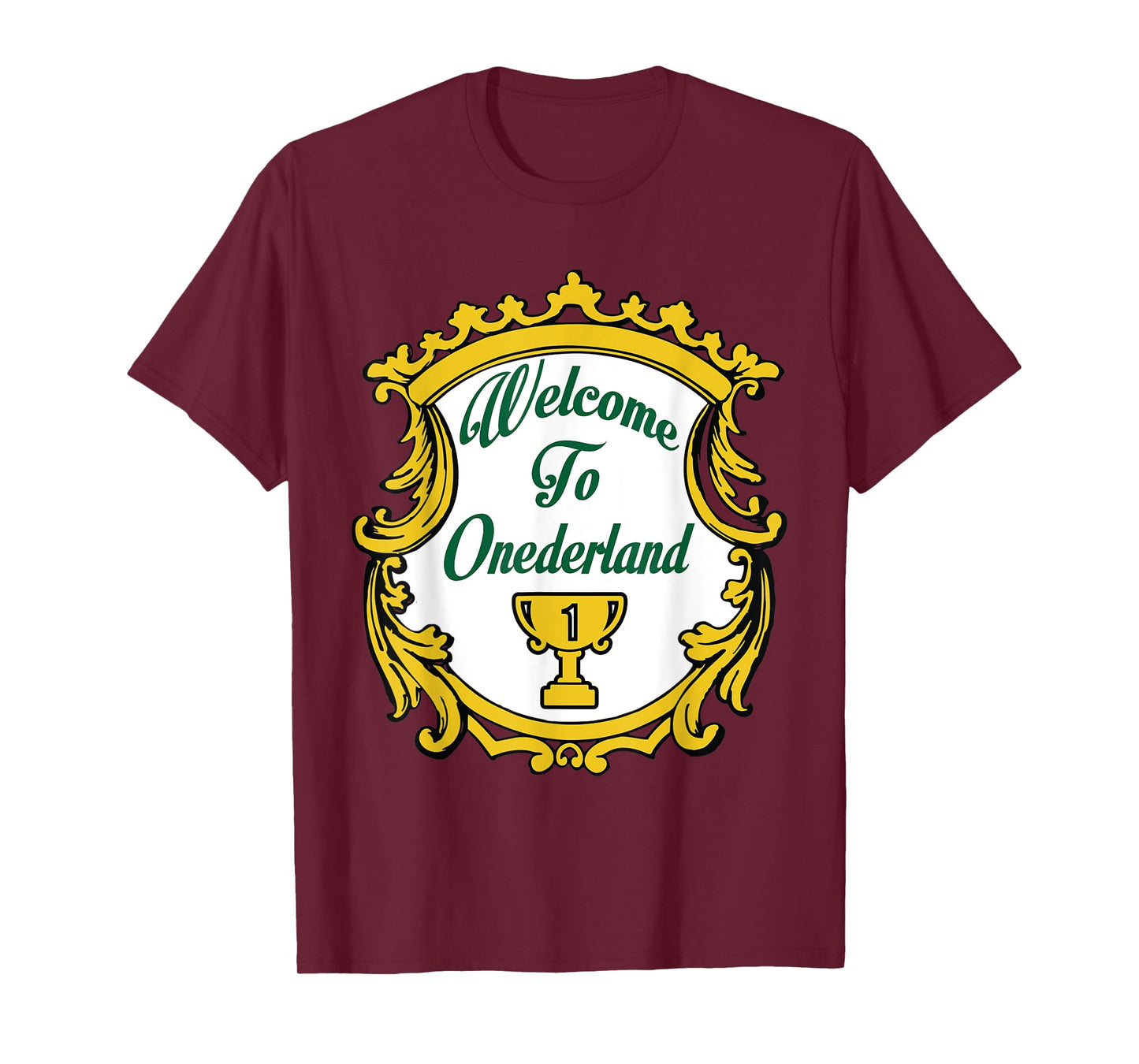 Welcome To Onederland Novelty Weight Loss T-Shirt T-Shirt