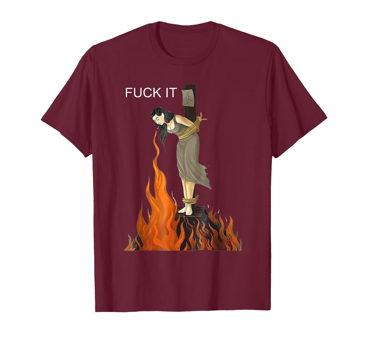 Fuck It - Witch On Fire T-Shirt