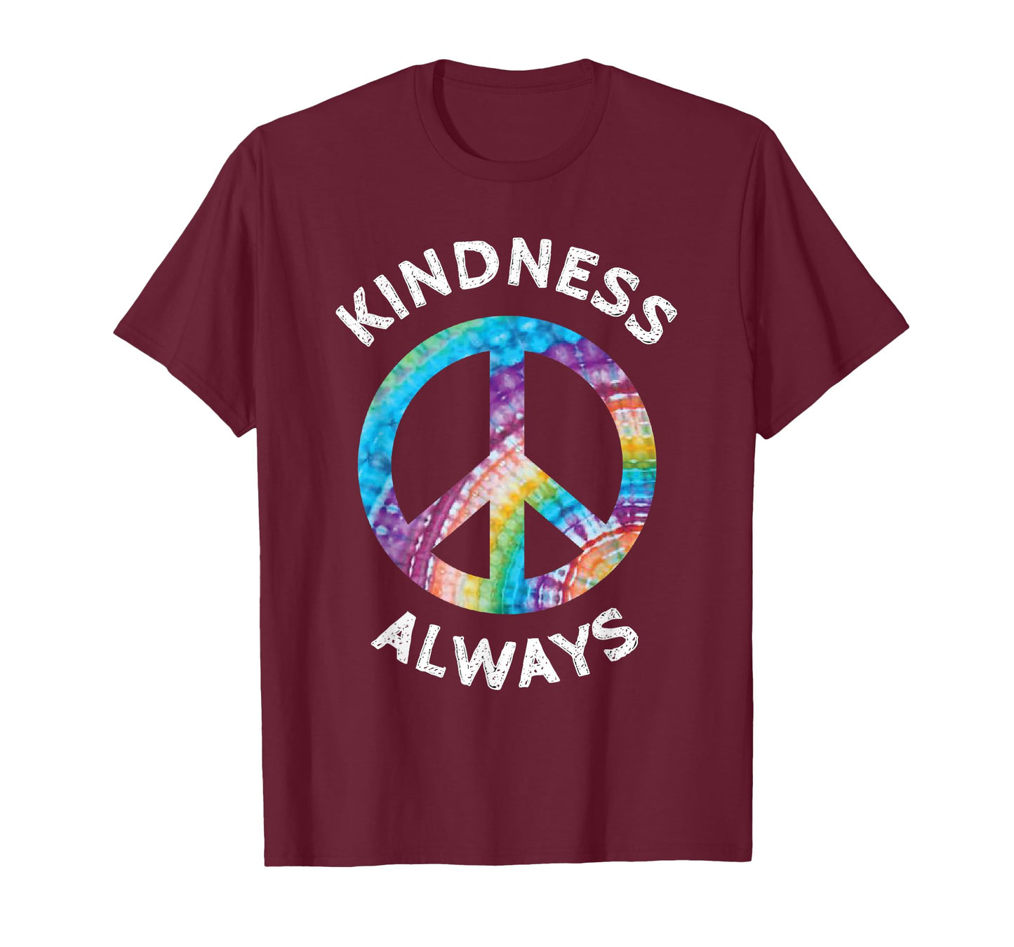 KINDNESS ALWAYS TIE DYE PEACE SIGN SPREAD JOY T SHIRT T-Shirt