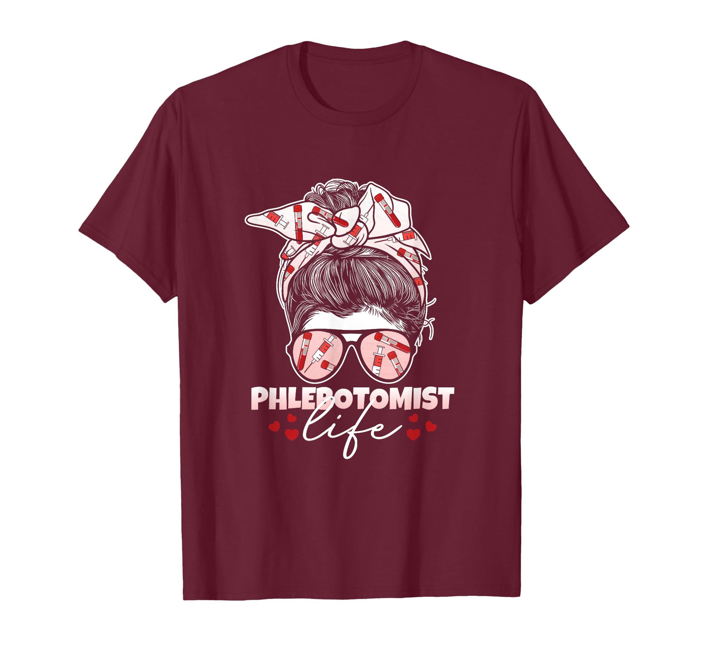 Phlebotomist Life Messy Bun Women Nurse Phlebotomy T-Shirt