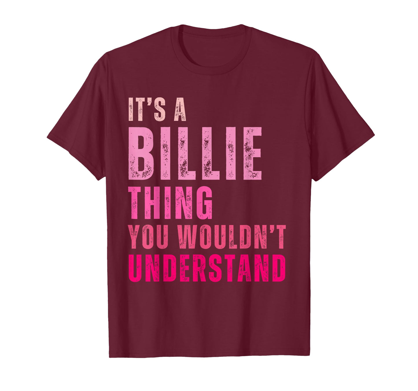 It's A Billie Thing You Wouldn't Understand Billie T-Shirt