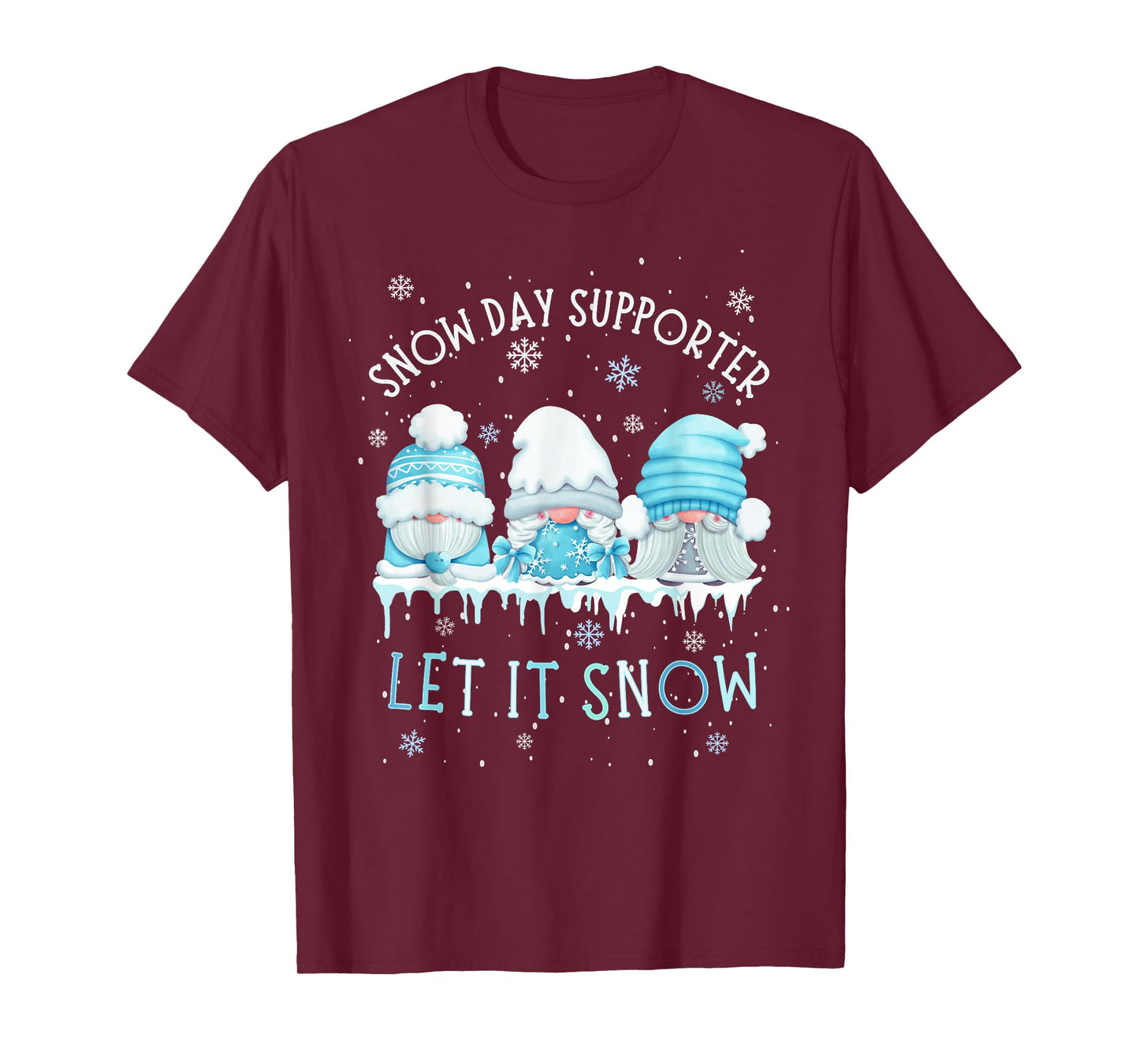 Snow Day Supporter Let It Snow Cute Blue Gnome Xmas Holiday T-Shirt