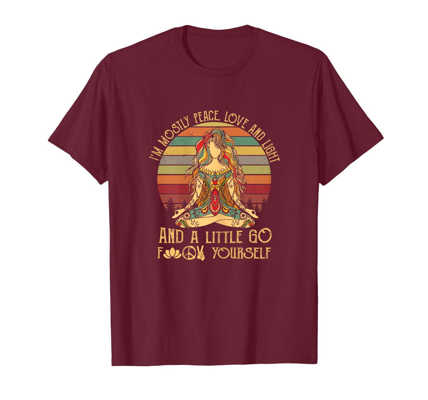 I'm Mostly Peace Love And Light & A Little Go Good Citizen T-Shirt