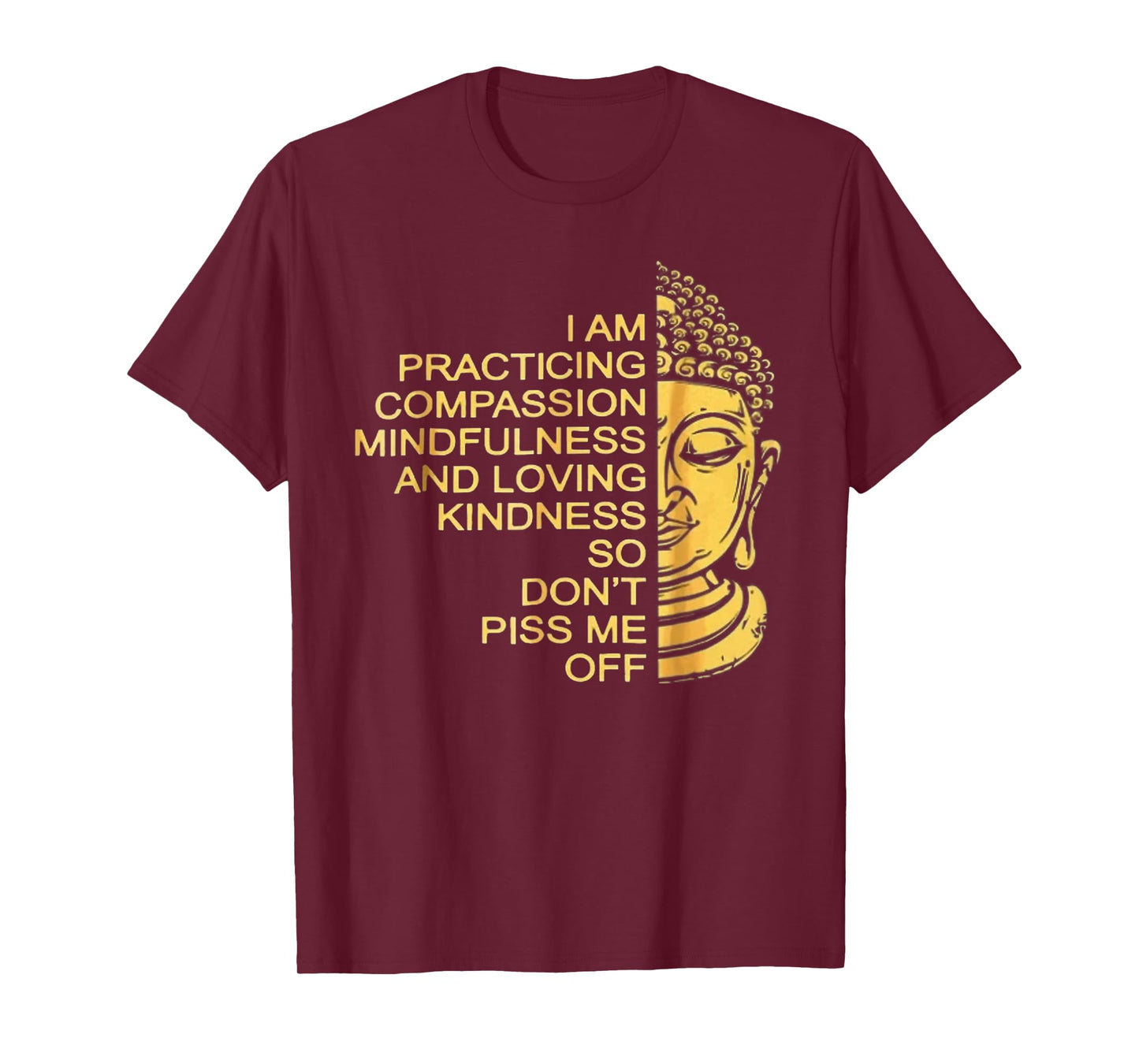 I Am Practicing Compassion Mindfulness And Loving Kindness T-Shirt