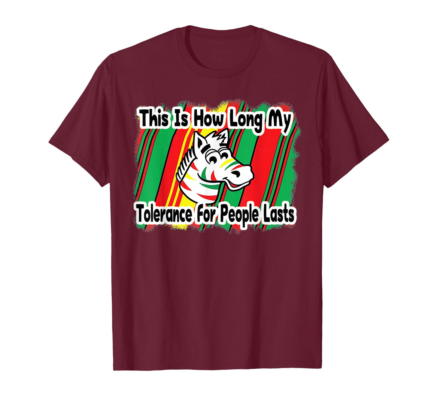 This Is How Long My Tolerance for People Lasts T-Shirt