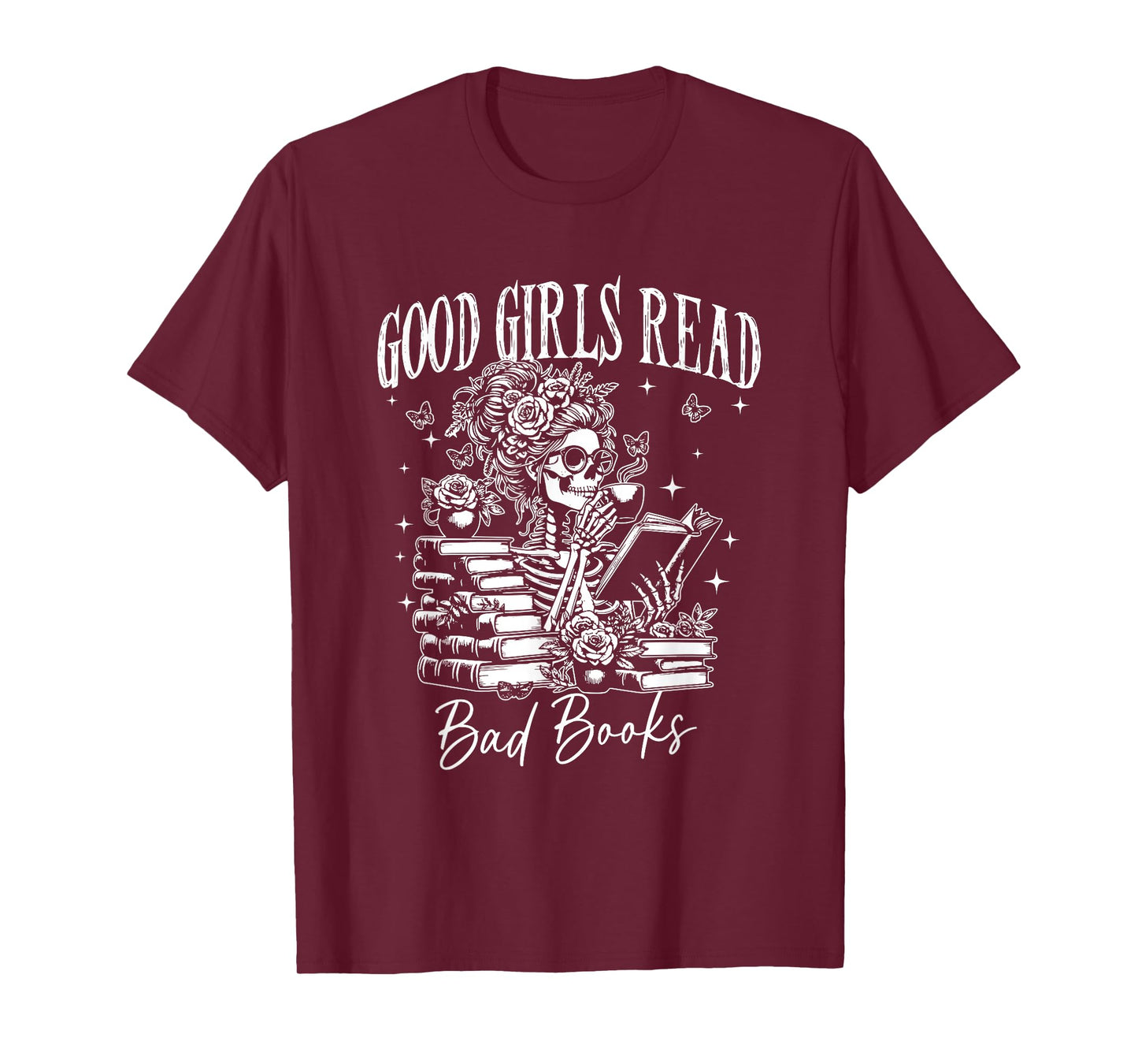 Good Girls Read Bad Books, Funny Smut Reader Dark Romance T-Shirt