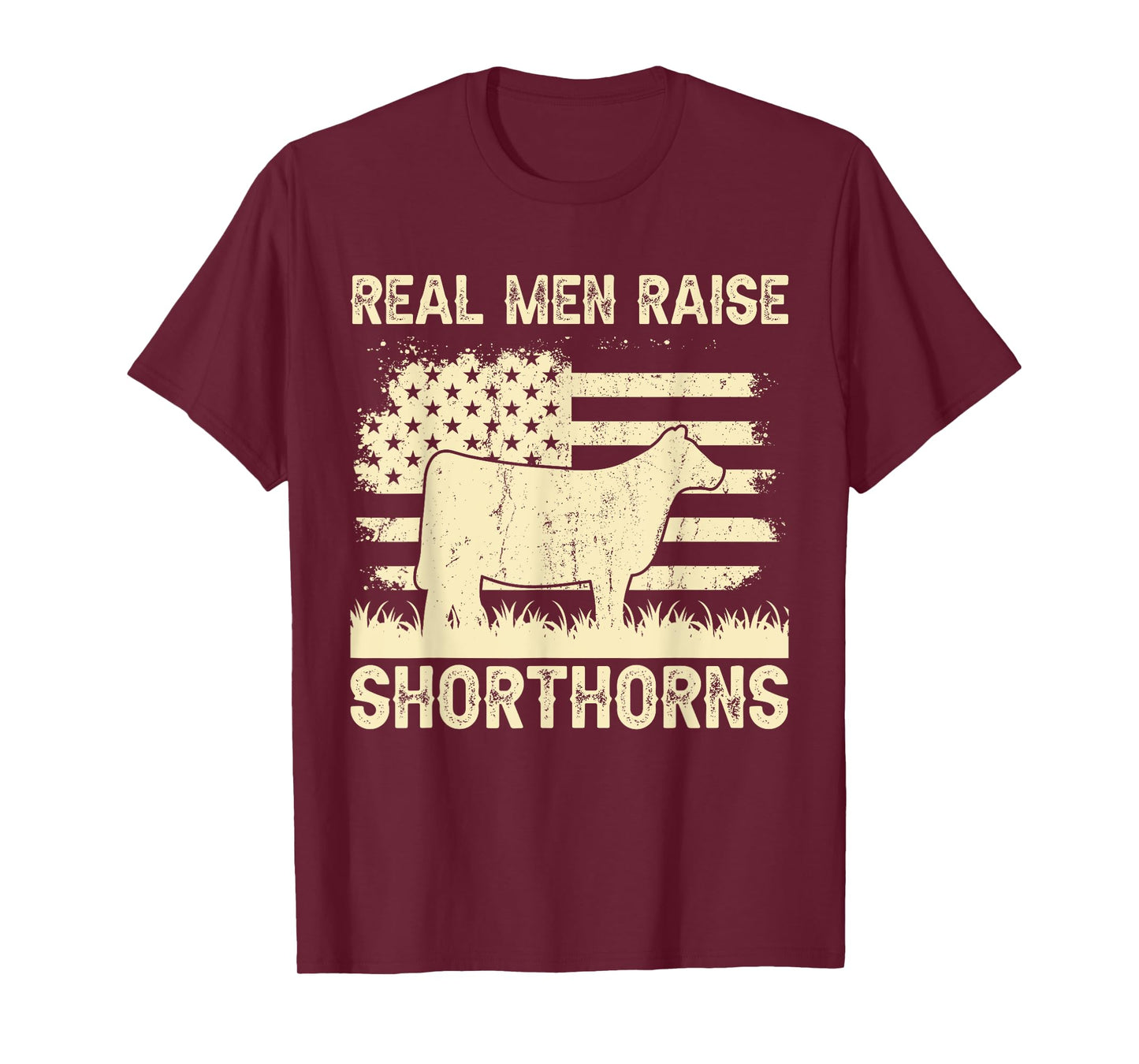 Real Men Raise Cow - Cattle Farmer Breeder Shorthorn T-Shirt