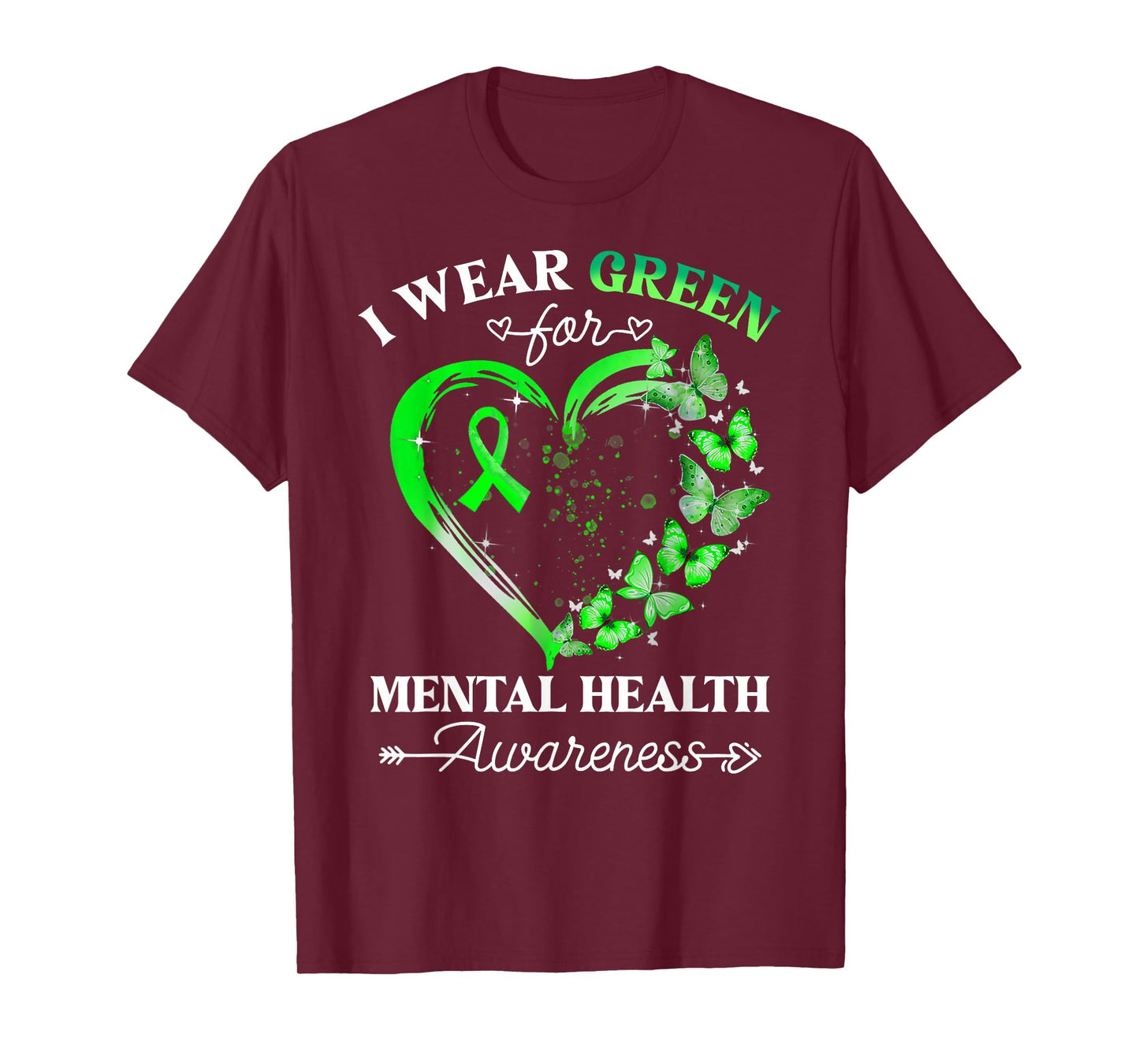 I Wear Green For Mental Health Awareness Butterfly Heart T-Shirt