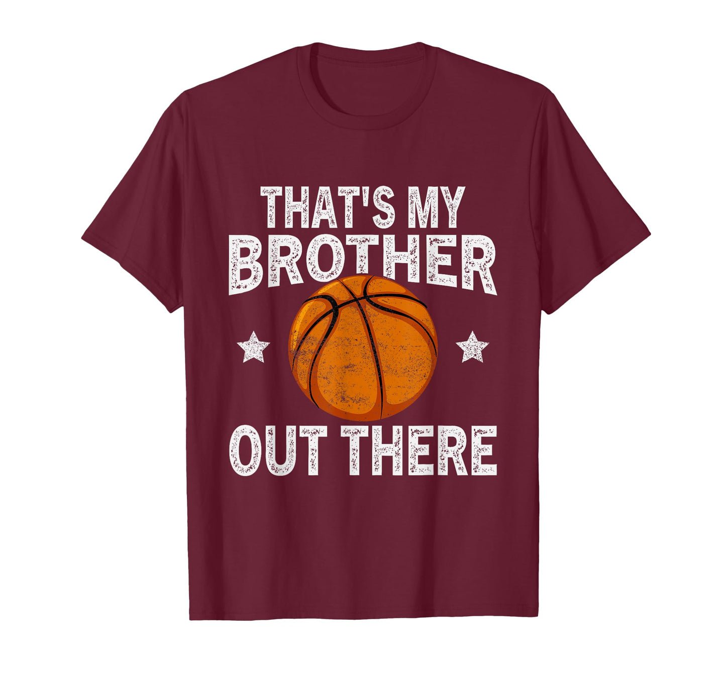 That's My Brother Out There Basketball Funny Fan Player T-Shirt
