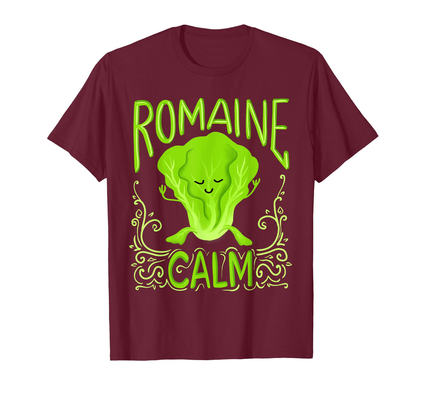 Romaine Calm Funny Pun Gardening Lettuce Vegetable Lovers T-Shirt
